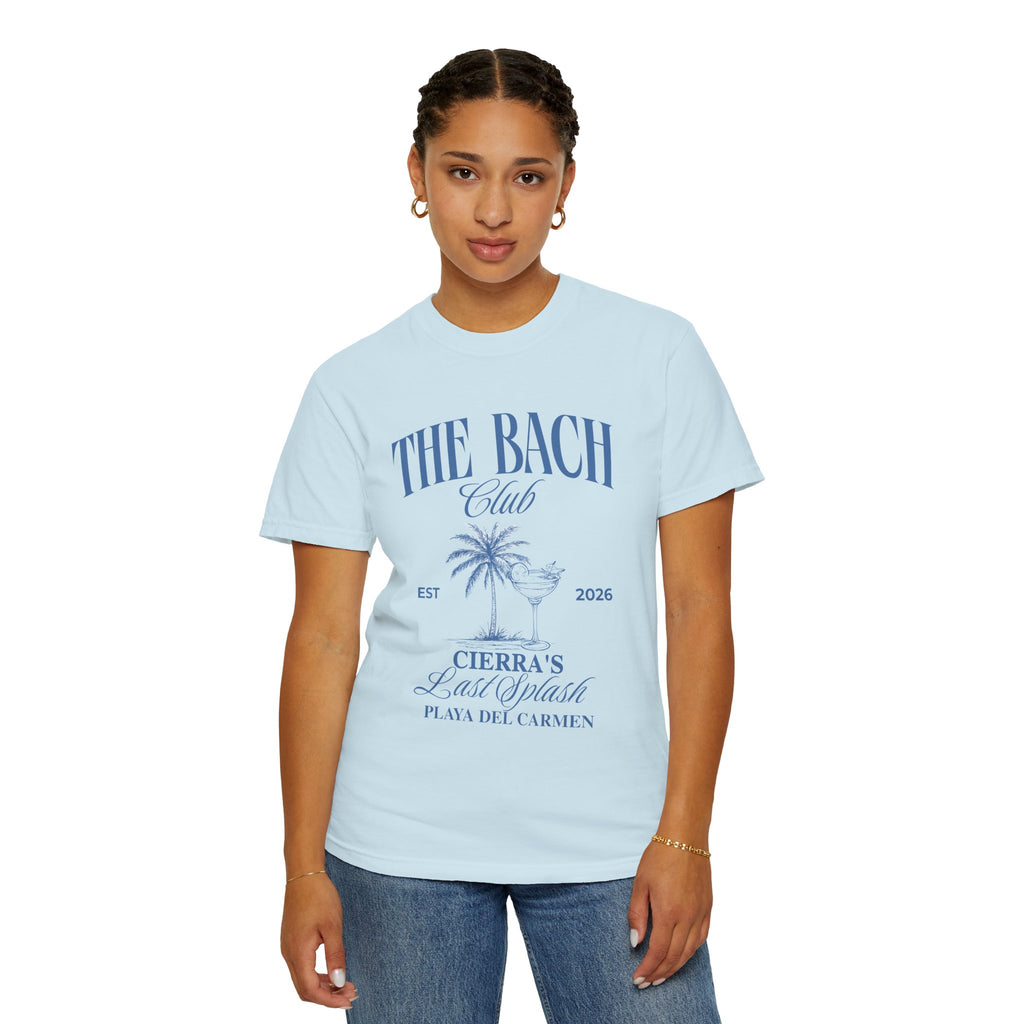 "The Bach" Playa del Carmen Bachelorette Tee (Cierra's Last Splash)