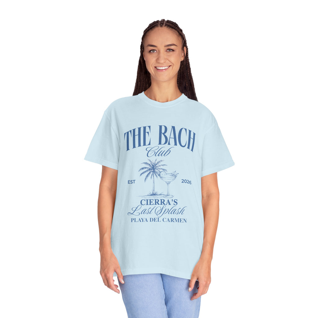 "The Bach" Playa del Carmen Bachelorette Tee (Cierra's Last Splash)