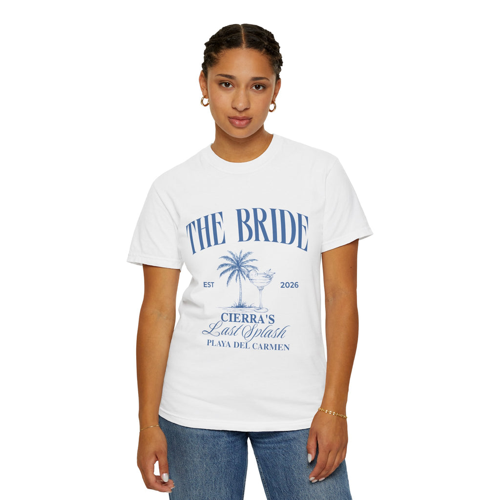 "The Bride" Playa del Carmen Bachelorette Tee (Cierra's Last Splash)